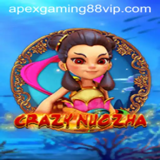 CrazyNuoZha: An Insight into the Exciting World of ApexGaming88's Latest Adventure